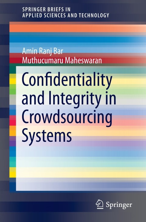 Cover image for book Confidentiality and Integrity in Crowdsourcing Systems