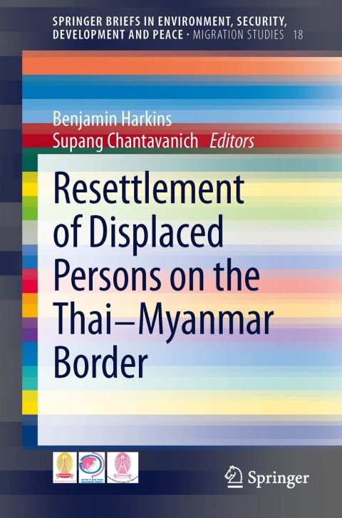 Cover image for book Resettlement of Displaced Persons on the Thai-Myanmar Border