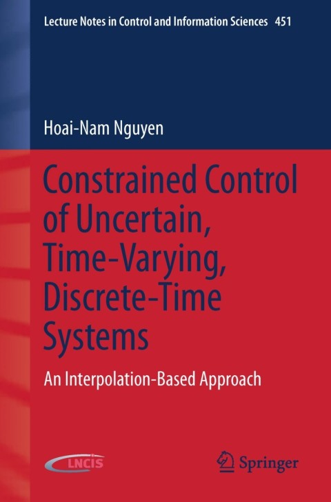 Cover image for book Constrained Control of Uncertain, Time-Varying, Discrete-Time Systems