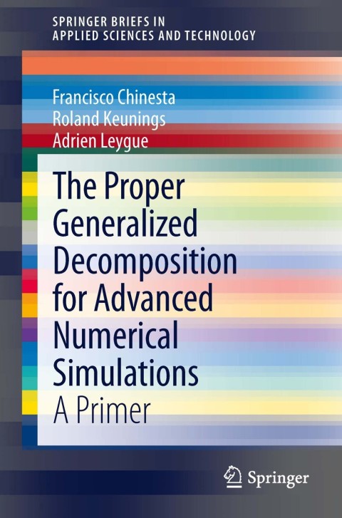 Cover image for book The Proper Generalized Decomposition for Advanced Numerical Simulations