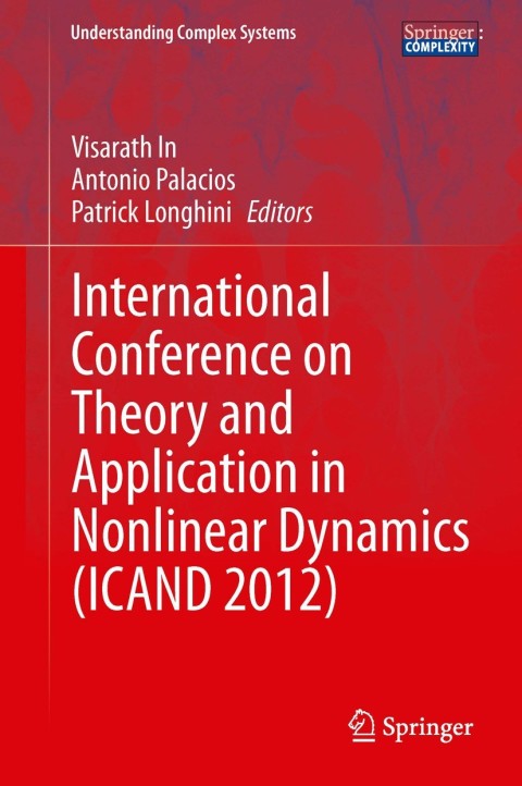 Cover image for book International Conference on Theory and Application in Nonlinear Dynamics (ICAND 2012)