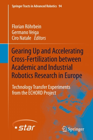 Gearing up and accelerating cross‐fertilization between academic and industrial robotics research in Europe: