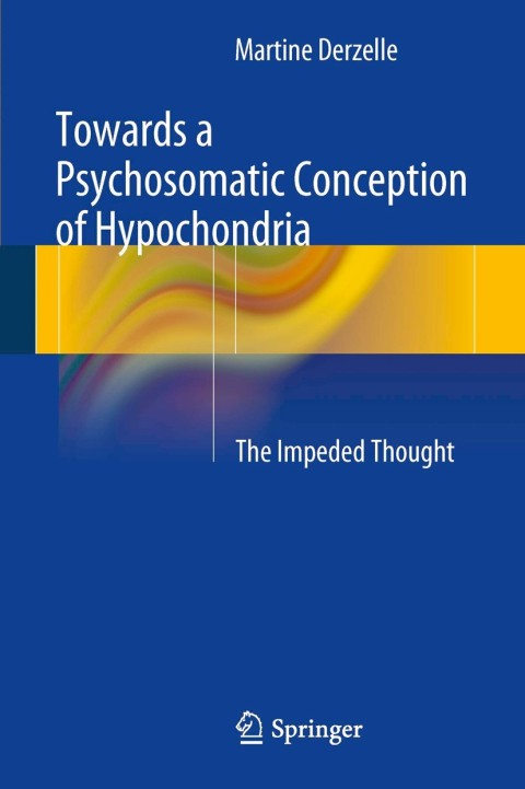 Cover image for book Towards a Psychosomatic Conception of Hypochondria