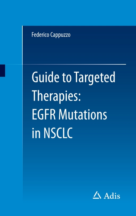 Cover image for book Guide to Targeted Therapies: EGFR mutations in NSCLC
