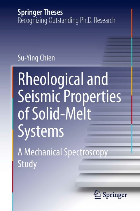 Cover image for book Rheological and Seismic Properties of Solid-Melt Systems