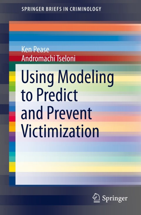 Cover image for book Using Modeling to Predict and Prevent Victimization