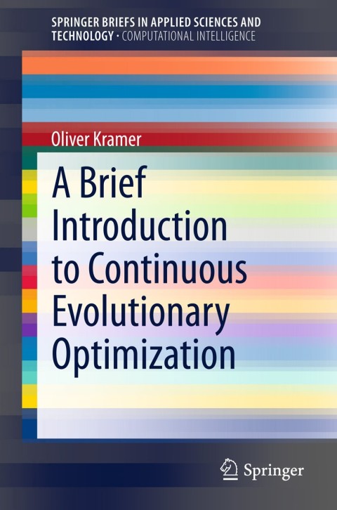 Cover image for book A Brief Introduction to Continuous Evolutionary Optimization