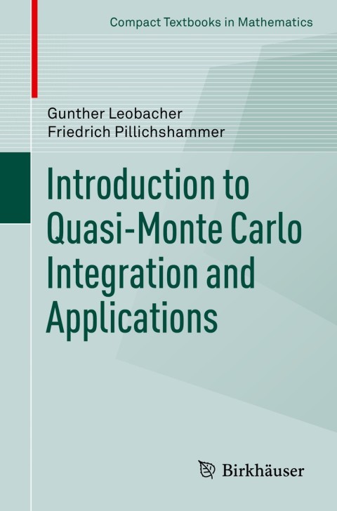 Introduction to Quasi-Monte Carlo Integration and Applications 