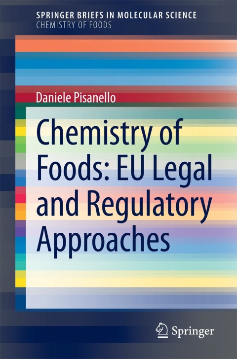 Cover image for book Chemistry of Foods: EU Legal and Regulatory Approaches