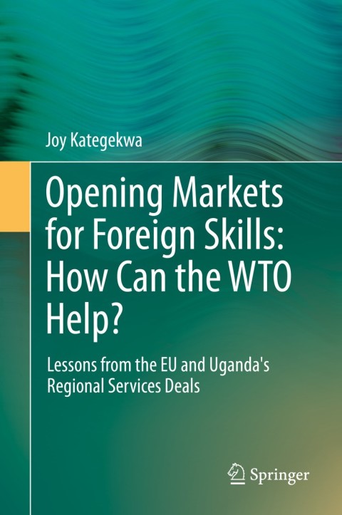 Cover image for book Opening Markets for Foreign Skills: How Can the WTO Help?