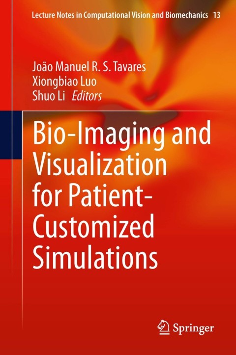 Cover image for book Bio-Imaging and Visualization for Patient-Customized Simulations