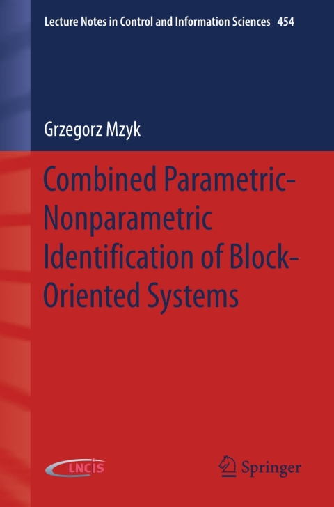 Cover image for book Combined Parametric-Nonparametric Identification of Block-Oriented Systems