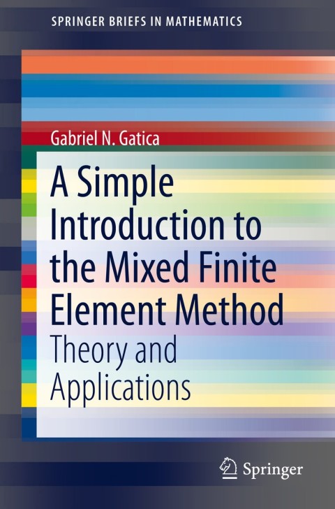 Cover image for book A Simple Introduction to the Mixed Finite Element Method