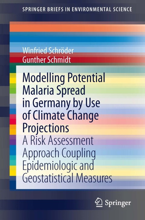 Cover image for book Modelling Potential Malaria Spread in Germany by Use of Climate Change Projections
