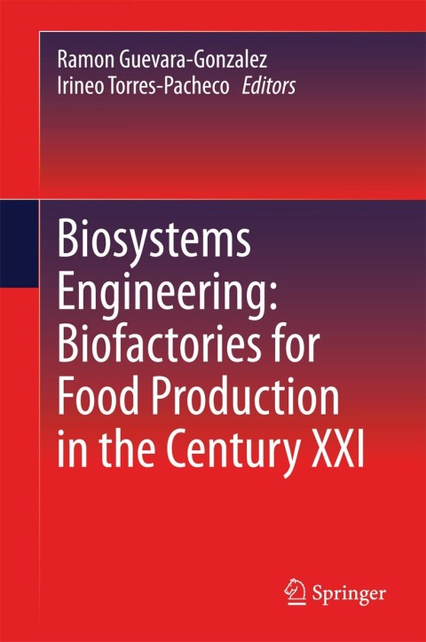 Cover image for book Biosystems Engineering: Biofactories for Food Production in the Century XXI