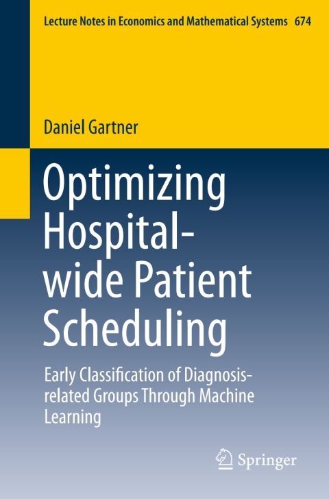 Cover image for book Optimizing Hospital-wide Patient Scheduling