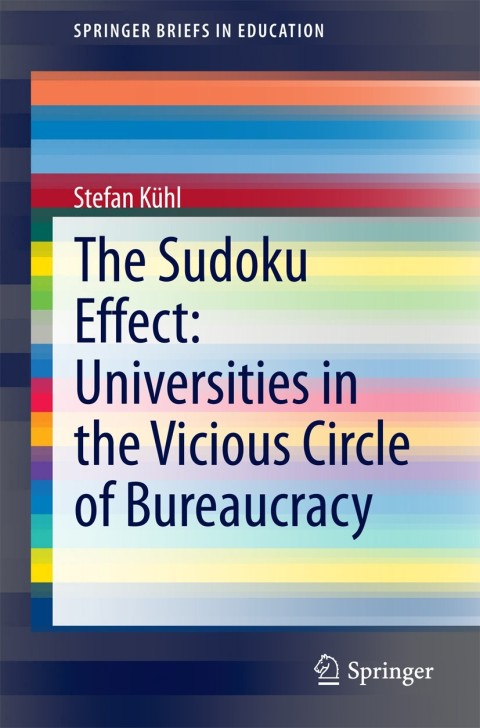 Cover image for book The Sudoku Effect: Universities in the Vicious Circle of Bureaucracy