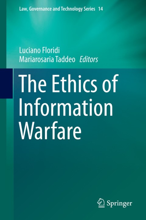 Cover image for book The Ethics of Information Warfare