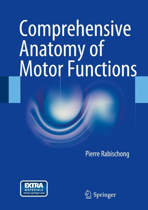 Cover image for book Comprehensive Anatomy of Motor Functions