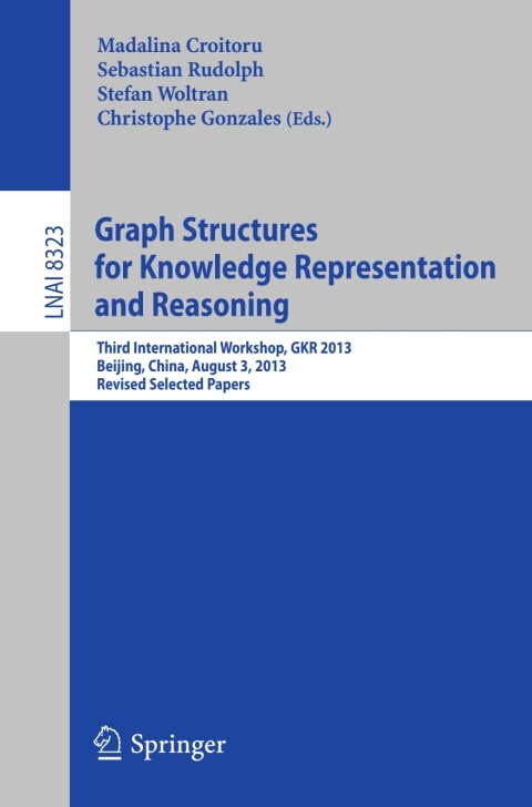 Cover image for book Graph Structures for Knowledge Representation and Reasoning
