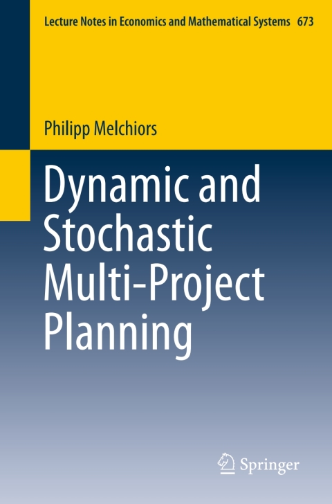 Cover image for book Dynamic and Stochastic Multi-Project Planning