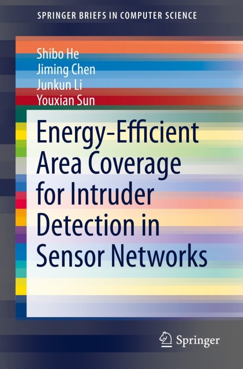 Cover image for book Energy-Efficient Area Coverage for Intruder Detection in Sensor Networks