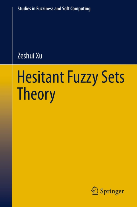 Cover image for book Hesitant Fuzzy Sets Theory