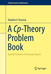 Cover image: A Cp-Theory Problem Book 9783319047461