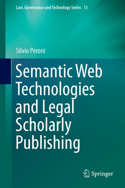 Cover image for book Semantic Web Technologies and Legal Scholarly Publishing