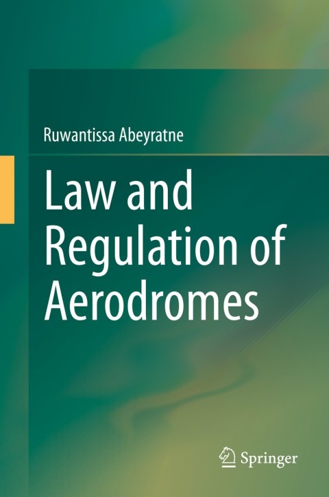 Cover image for book Law and Regulation of Aerodromes