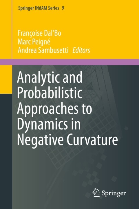 Cover image for book Analytic and Probabilistic Approaches to Dynamics in Negative Curvature