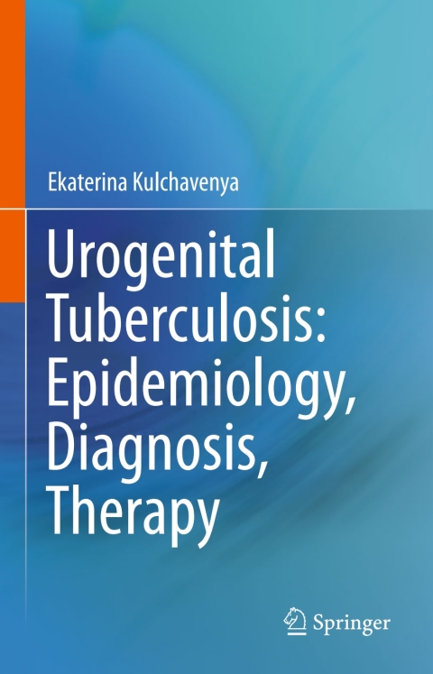 Cover image for book Urogenital Tuberculosis: Epidemiology, Diagnosis, Therapy