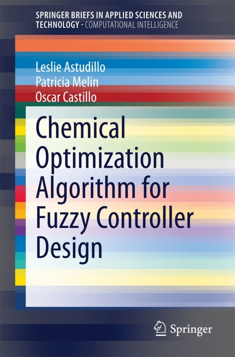 Cover image for book Chemical Optimization Algorithm for Fuzzy Controller Design