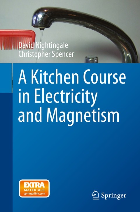 Cover image for book A Kitchen Course in Electricity and Magnetism