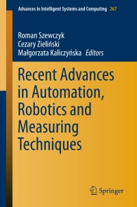 Titelbild: Recent Advances in Automation, Robotics and Measuring Techniques 9783319053523