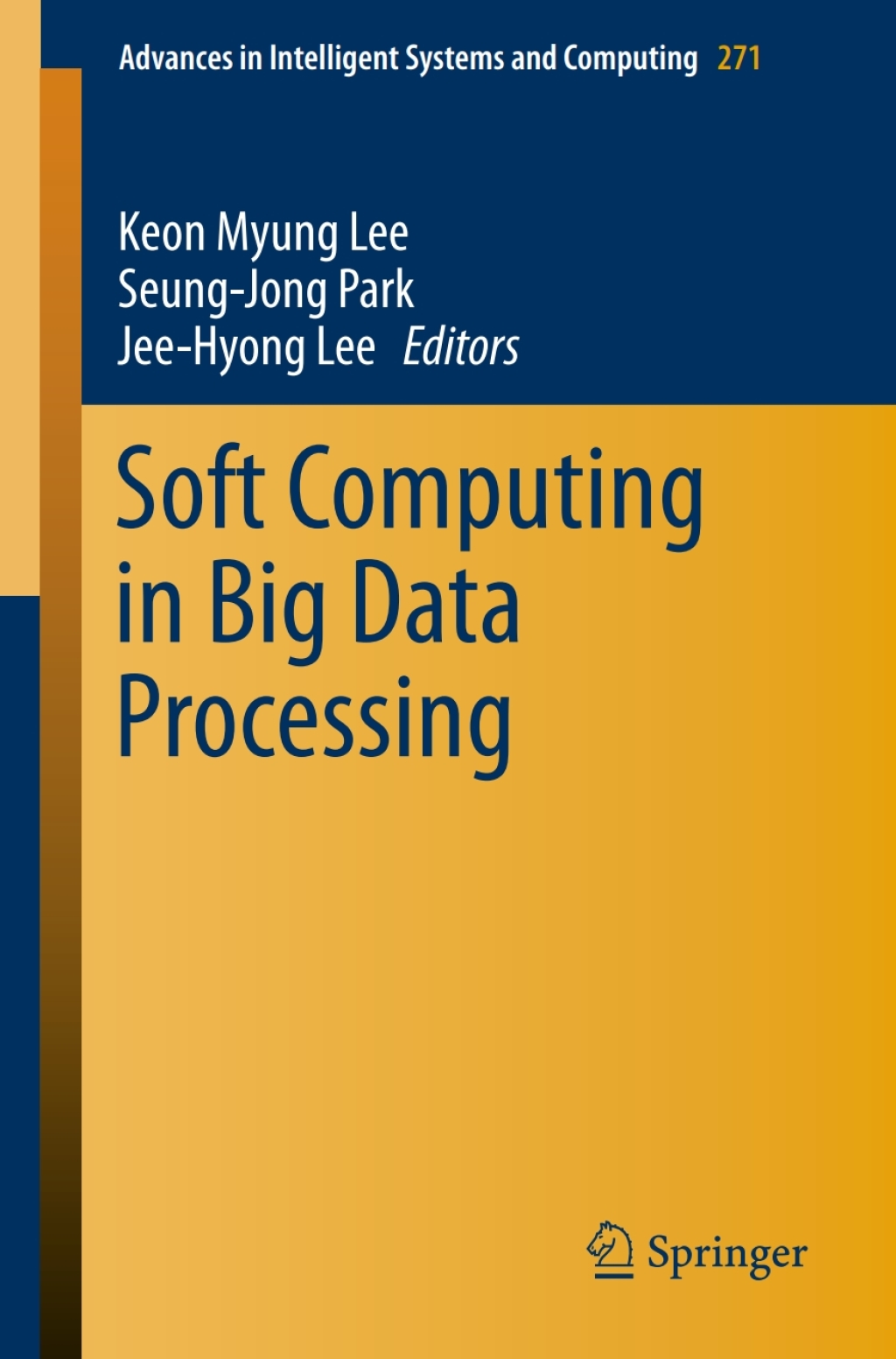 Soft Computing in Big Data Processing (eBook)