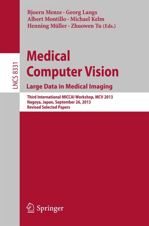 Medical Computer Vision. Large Data in Medical Imaging 