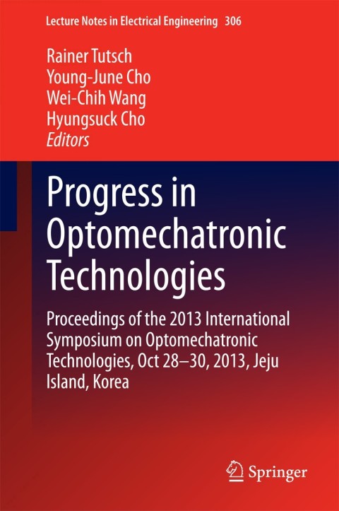 Cover image for book Progress in Optomechatronic Technologies