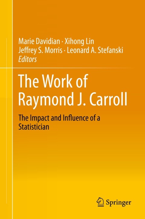 Cover image for book The Work of Raymond J. Carroll