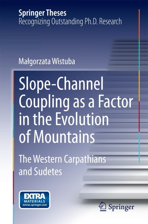 Cover image for book Slope-Channel Coupling as a Factor in the Evolution of Mountains