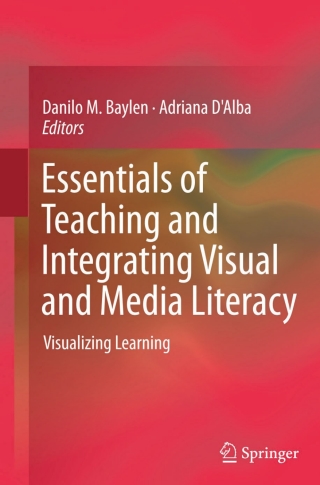 Essentials of Teaching and Integrating Visual and Media Literacy