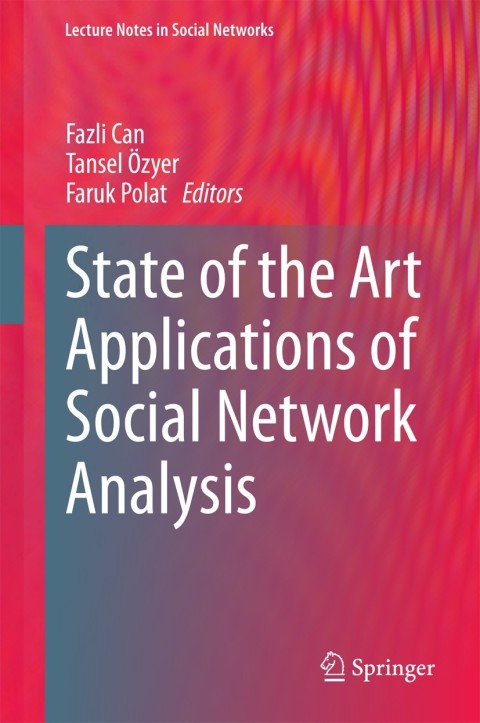 Cover image for book State of the Art Applications of Social Network Analysis