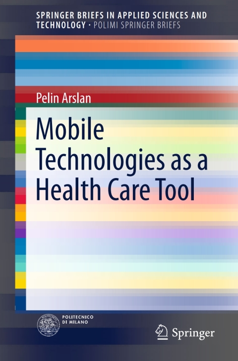 Cover image for book Mobile Technologies as a Health Care Tool