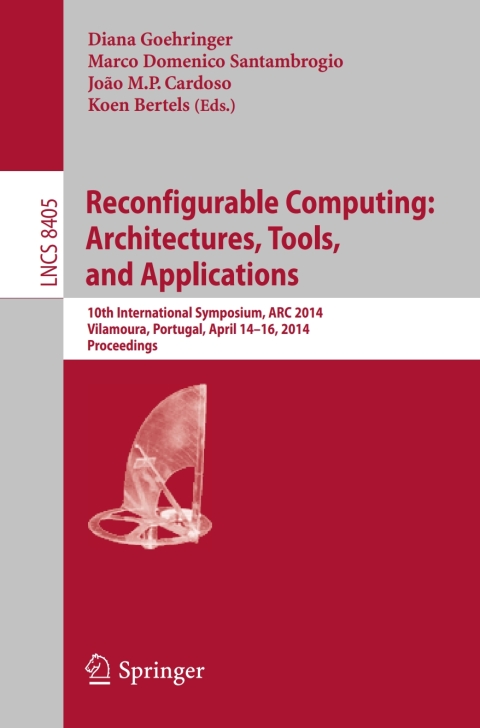 Cover image for book Reconfigurable Computing: Architectures, Tools, and Applications