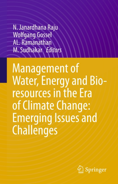 Cover image for book Management of Water, Energy and Bio-resources in the Era of Climate Change: Emerging Issues and Challenges