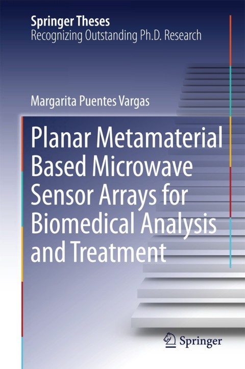 Cover image for book Planar Metamaterial Based Microwave Sensor Arrays for Biomedical Analysis and Treatment