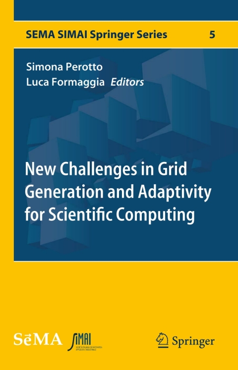 Cover image for book New Challenges in Grid Generation and Adaptivity for Scientific Computing