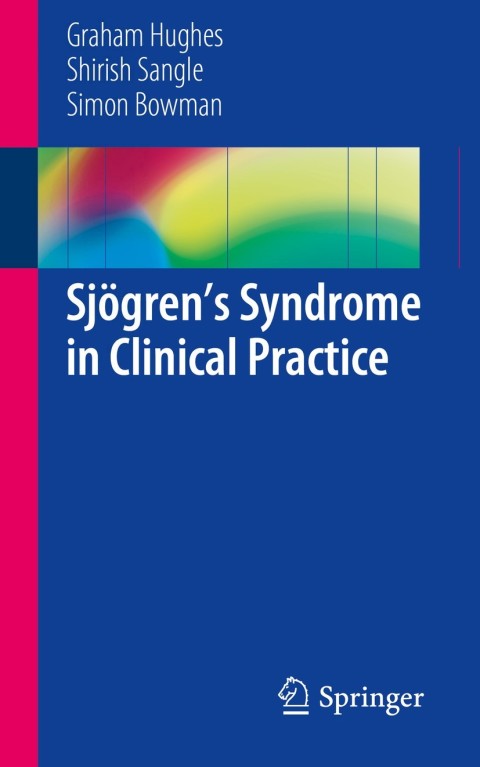 SjÃ¶grenâs Syndrome in Clinical Practice 