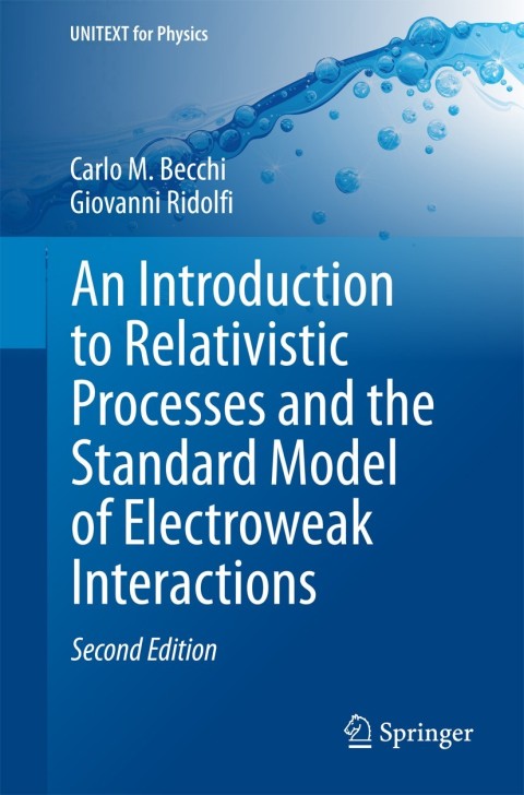 Cover image for book An Introduction to Relativistic Processes and the Standard Model of Electroweak Interactions