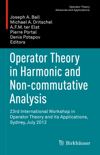 Operator Theory in Harmonic and Non-commutative Analysis
